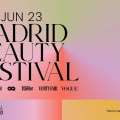 Llega la 1ª edición del Madrid Beauty Festival